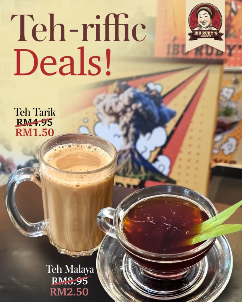 Teh-riffic Deals Teh Tarik RM1.50 Teh Malaya RM2.50
